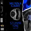 Munna Cash - Stunna Time - Single